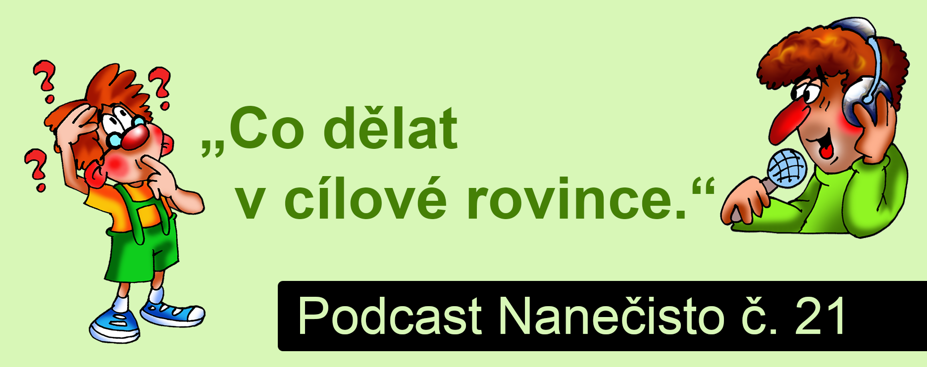 Podcast Nanečisto 21. epizoda