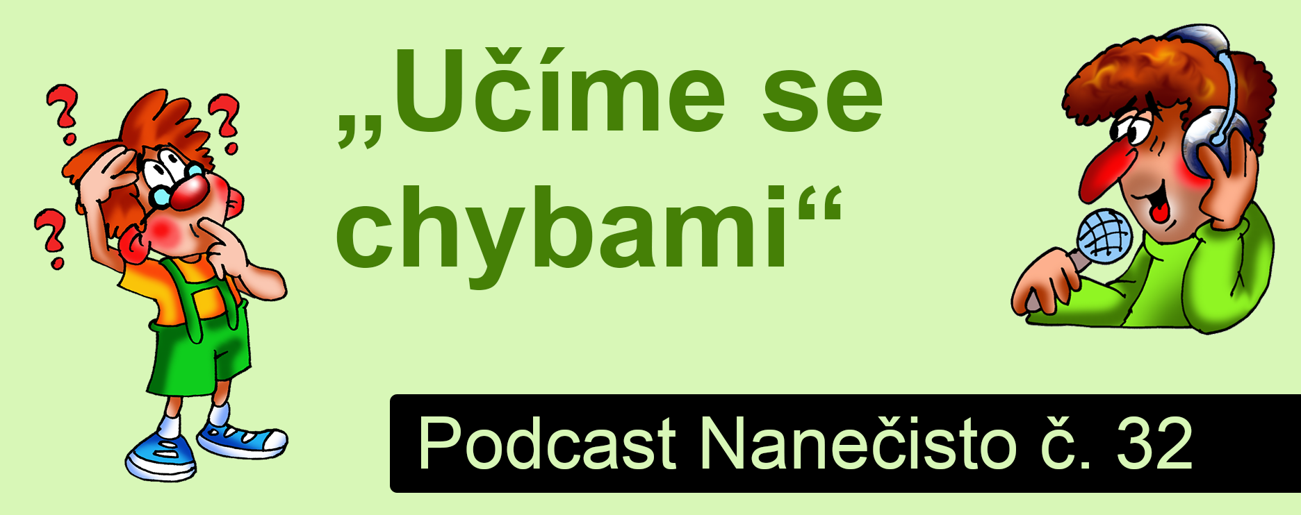 Podcast Nanečisto 32. epizoda