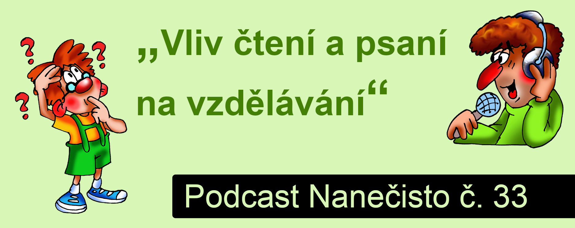 Podcast Nanečisto 33. epizoda